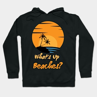 What's Up Beaches - Holiday Hoodie